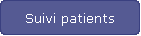 Suivi patients